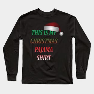 This Is My Christmas Pajama T-Shirt Long Sleeve T-Shirt